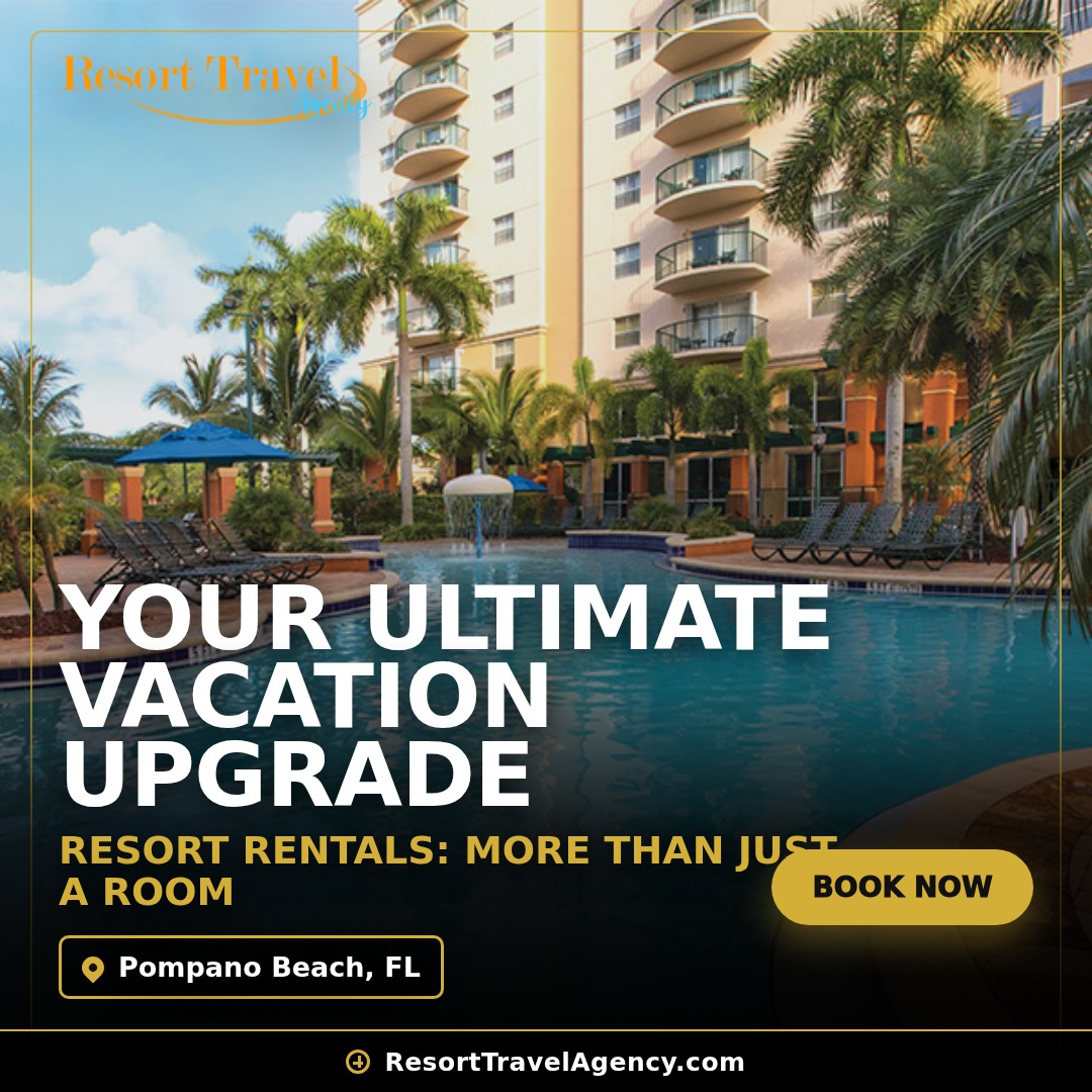 Unlock More Than a Room: The Resort Rental Advantage for Your Next Getaway
